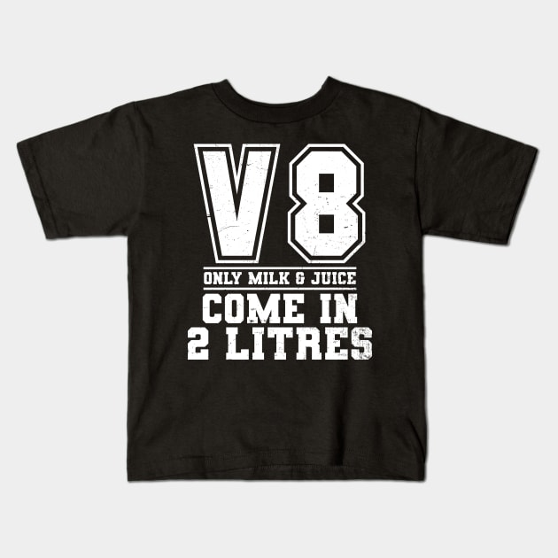 V8 Engine Shirt | Milk And Juice Come 2 Litres Gift Kids T-Shirt by Gawkclothing